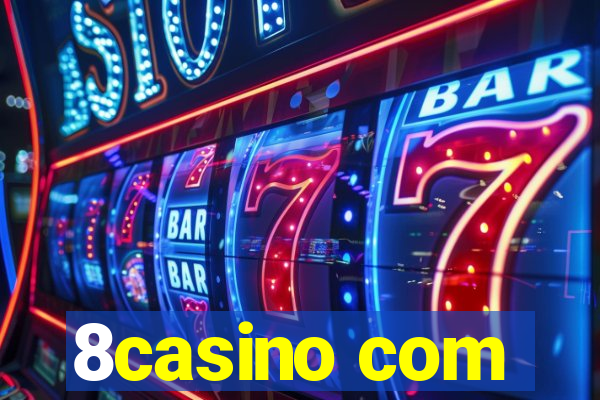 8casino com